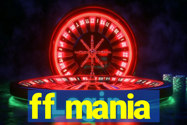 ff mania